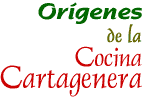 Or&iacute;genes de la Cocina Cartagenera - Cartagena de Indias